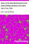 [Gutenberg 4846] • History of the United Netherlands from the Death of William the Silent to the Twelve Year's Truce, 1586c